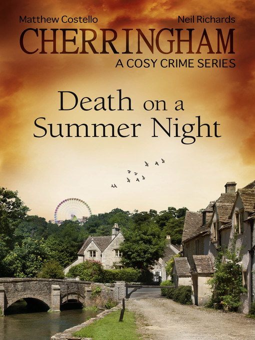 Title details for Cherringham--Death on a Summer Night by Matthew Costello - Available